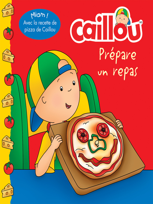 Title details for Caillou prépare un repas by Anne Paradis - Available